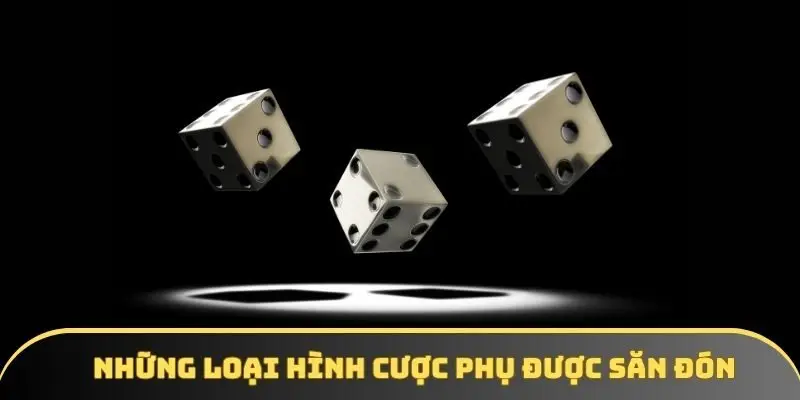 Những loại hình cược phụ được săn đón