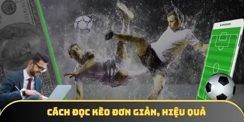 Cách đọc kèo đơn giản, hiệu quả khi tham gia vào kèo 1 1/4