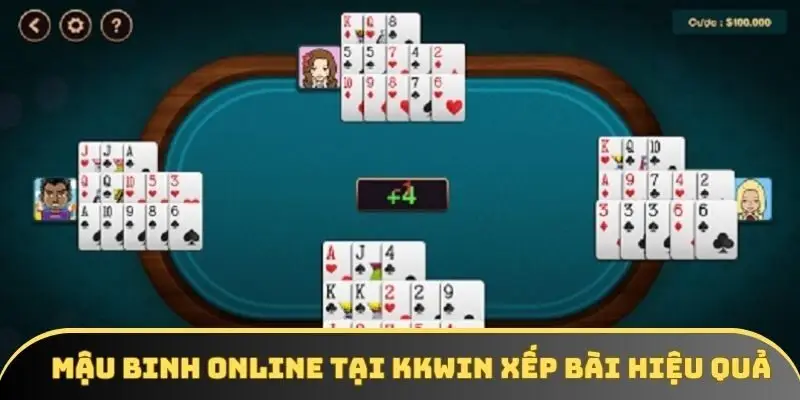 Mậu binh online tại kkwin xếp bài hiệu quả Mậu binh online tại kkwin xếp bài hiệu quả