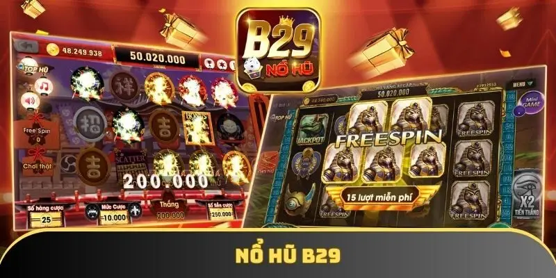 Nổ hũ B29 hot tại KKWIN - Thế giới săn hũ đỉnh cao đang chờ