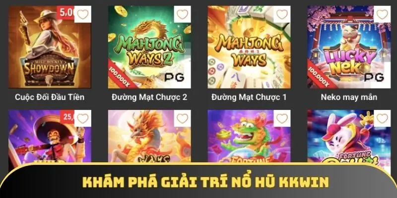 Khám phá giải trí nổ hũ KKWIN Khám phá giải trí nổ hũ KKWIN
