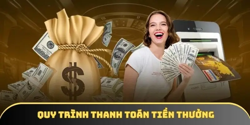 Quy trình thanh toán tiền thưởng đơn giản ở KKWIN Quy trình thanh toán tiền thưởng đơn giản ở KKWIN